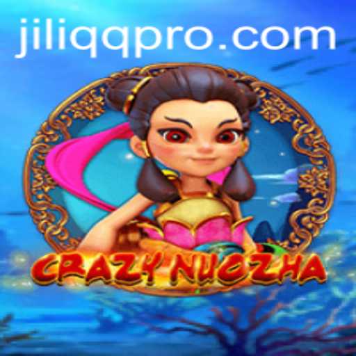 Exploring the Thrilling World of CrazyNuoZha: A Dynamic Gaming Experience with JILIQQ